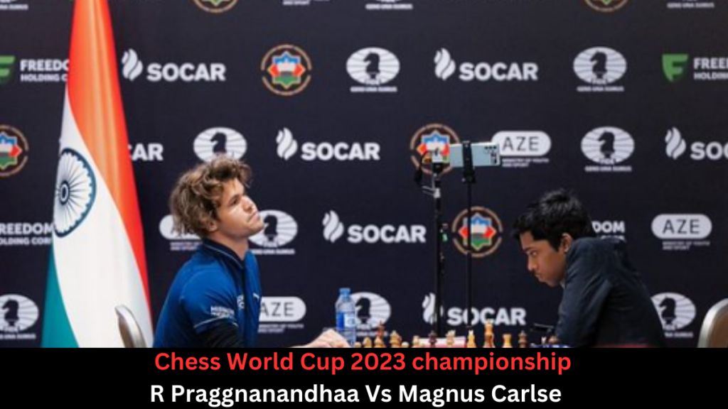 _________________________Chess World Cup 2023 championship R Praggnanandhaa Vs Magnus Carlsen_______________