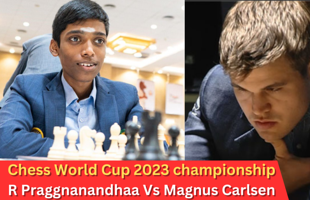 Chess World Cup 2023 championship R Praggnanandhaa Vs Magnus Carlsen