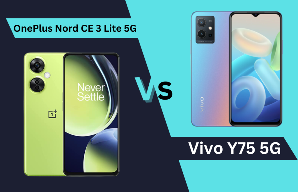Comparison of the OnePlus Nord CE 3 Lite 5G, Vivo Y75, and OPPO A78 5G