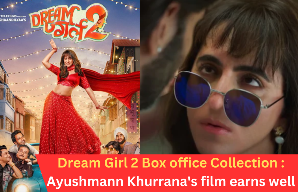 Dream girl 2 Box office collection Ayushmann Khurrana's film earns well