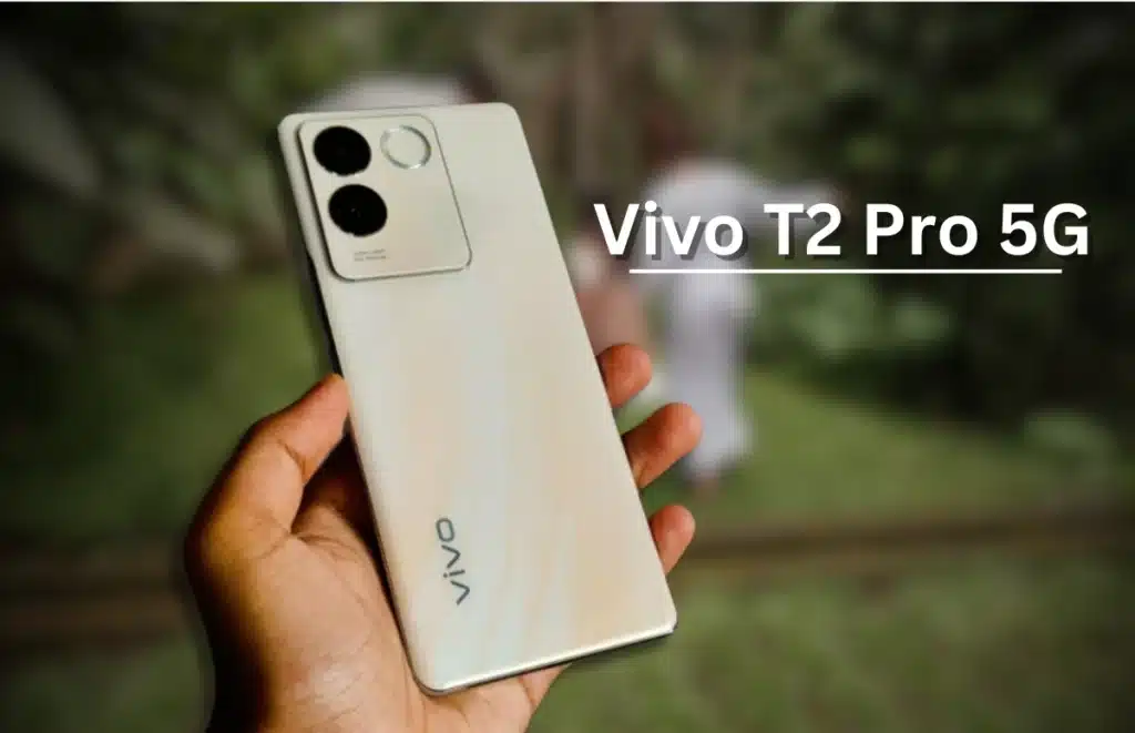 Vivo T2 Pro 5G: Information about the device has gone viral; It was released for such a low price & comes with a great camera, storage with a color option; 