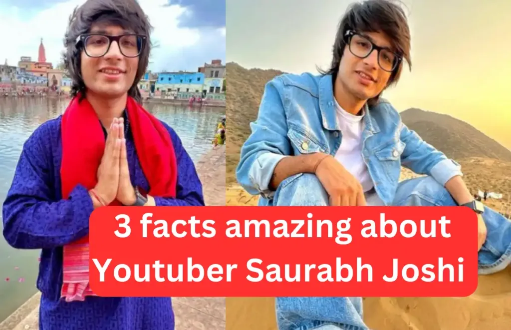  Vlogger Saurabh Joshi life & style: These 3 facts amazing about Youtuber Saurabh Joshi